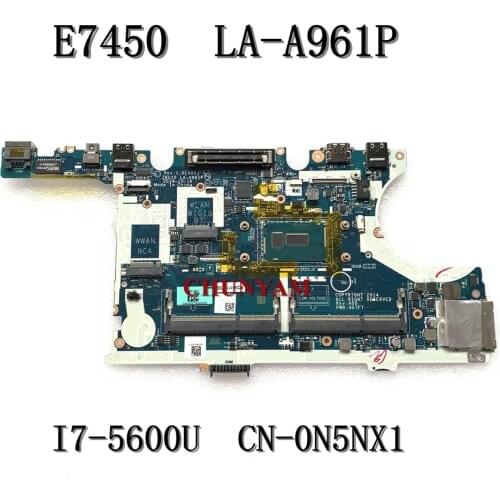 LA-A961P I7-5600U For DELL Latitude E7450 Laptop Motherboard CN-0N5NX1 N5NX1 Mainboard 100% tested