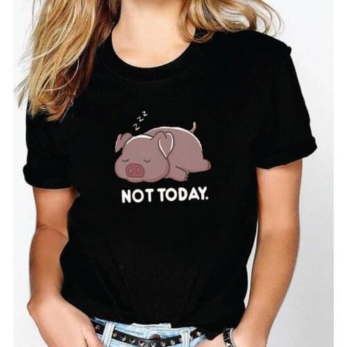 Funny Not Today Print T Shirt Women Tops Summer Short Sleeve Casual Tee Shirt Femme Fashion Harajuku Shirt Tshirt Camiseta Mujer