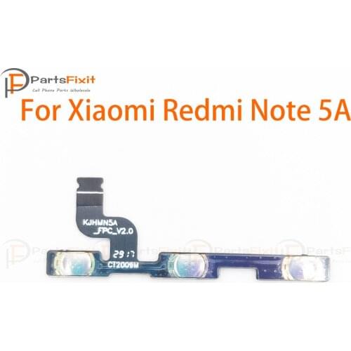 Power On Off Volume Flex for Xiaomi Redmi Note 5A Note5A Power Volume Button Key Flex Switch On Off Up Down Connector Cable