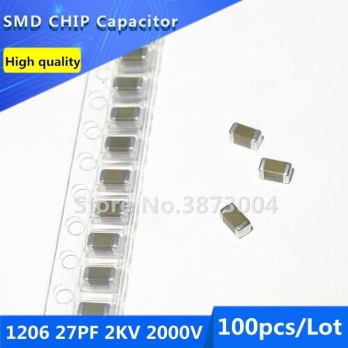 100pcs 1206 27PF 2KV 2000V 5% Thick Film Chip Multilayer Ceramic Capacitor