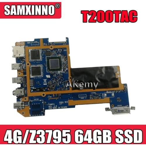 Akemy T200TAC tablet PC Logic motherboard 4G /Z3795 CPU 64GB SSD For Asus T200TAC T200TA T200T mainboard 90NB06I0-R00040