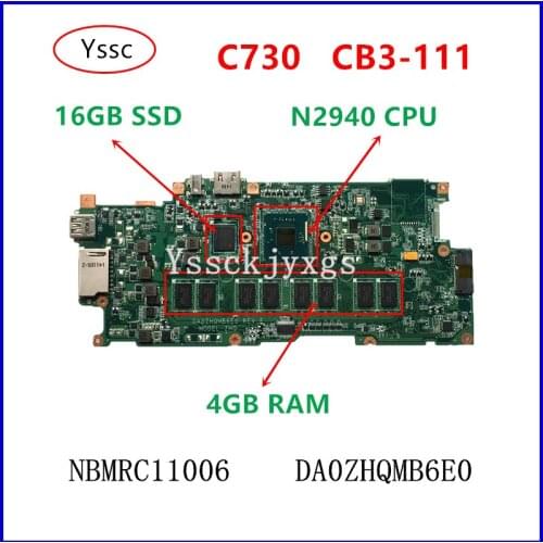 DA0ZHQMB6E0 Motherboard for Acer Chromebook 11 C730 CB3-111 motherboard ,NBMRC11006 with N2940 CPU 4GB RAM 16GB SSD 100% test OK