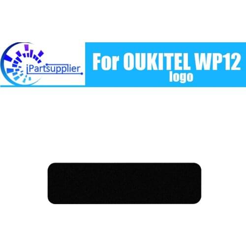 100% Original New LOGO nameplate Ribbon Replacement Parts for OUKITEL WP12 Cell Phone