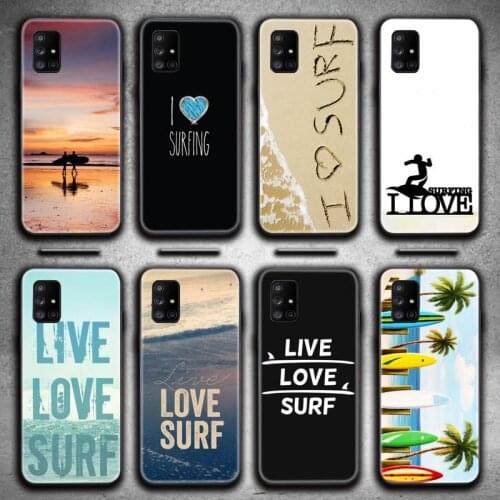 I love surfing Phone Case For Samsung Galaxy A52 A21S A02S A12 A31 A81 A10 A30 A40 A50 A70 A80 A71 A51 5G