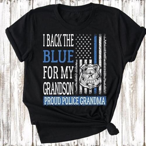 I Back The Blue For My Grandson Proud Police Grandma Nana Family Gift Tshirt