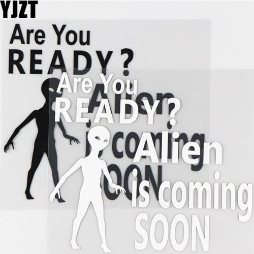 YJZT 13.7×12.1CM Are You Alien Is Coming Soon Funny Car Stickers Ufo Vinyl Decals Black / Silver 10A-0424