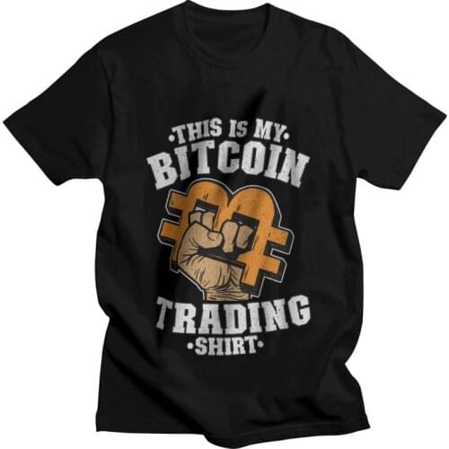 This Is My Bitcoin Trading T Shirt for Men 100% Cotton Print T-shirt Fashion Tshirt Short Sleeve Funny Btc Geek Tees Tops