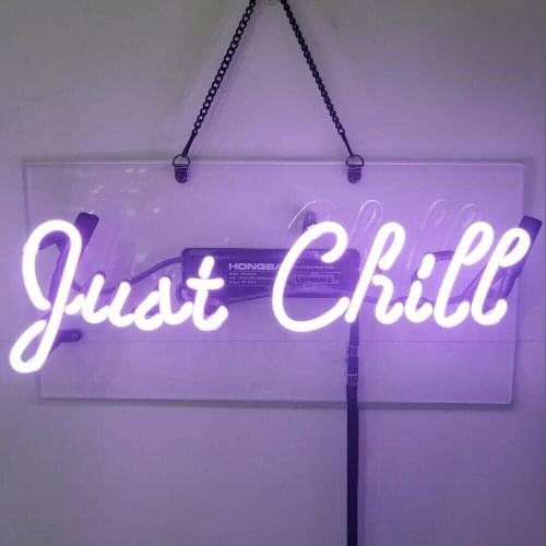 14“ Just Chill Acrylic Custom Neon Light Lamp Sign Beer Bar Handmade Real Glass Decorate Home Wall Room Windows Tube Artwork