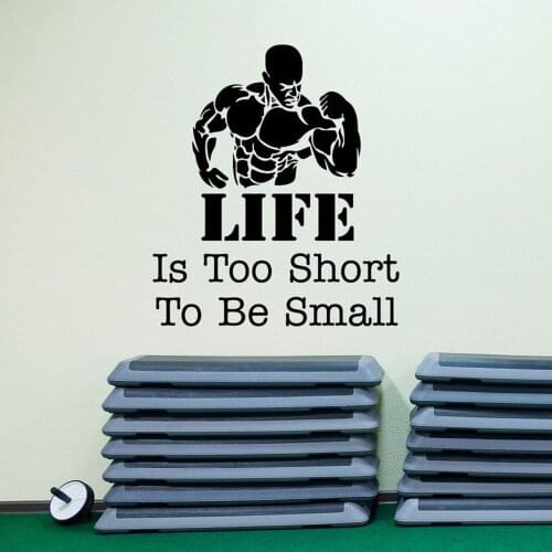 Life Is Too Short To Be Small Gym Club Decor Quotes Wall Sticker Bodybuilder Bodybuilding Vinyl Wall Decals Fitness Murals A468