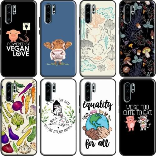 Vegan Vegetarians Animal Love Quotes Phone Case For Huawei P20 Lite P30 P40 Pro Mate 10 20 Lite P Smart 2019 2021 Back Cover
