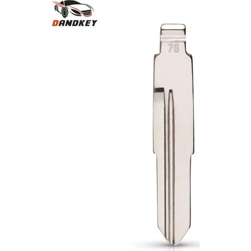 Dandkey 10pcs/lot Metal Blank Uncut Flip KD Car Remote Key Blade Type #78 for Chery Fengyun2 Original NO. 78 Key Blade