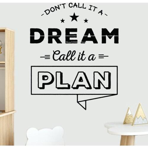 Don't call it a dream call it a plan Quote Wall Sticker Inspirational Office Work Encourage Decor Meeting Room Art decals DG253
