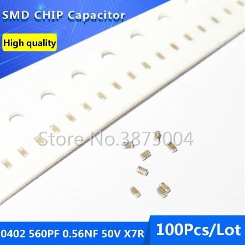 100pcs 0402 560PF 0.56NF 50V X7R 10% Thick Film Chip Multilayer Ceramic Capacitor