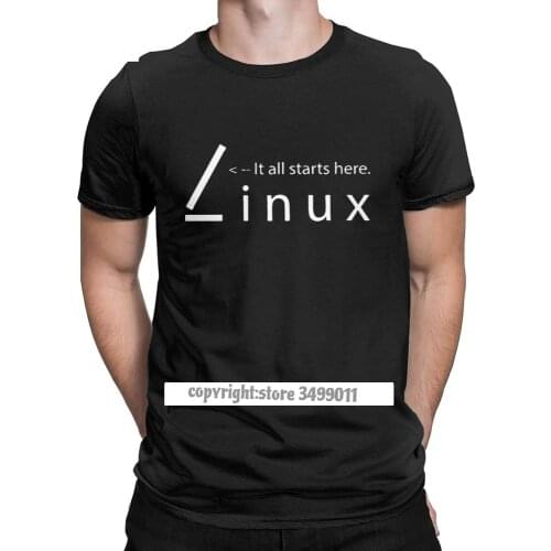 Men T-Shirt Linux It All Starts Here Novelty Cotton Tees Fitness Tops T Shirt Harajuku Round Collar Clothes Printed Camisas