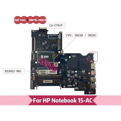 823922-001 For HP Notebook 15-AC Laptop Motherboard 823922-501 823922-601 LA-C701P With SR24B 3825U CPU DDR3 100% working well