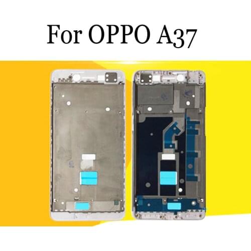 Original LCD Holder Screen Front Frame For OPPO A37 Housing Case middle Frame For OPPO A 37 Repair Spare Parts OPPOA37