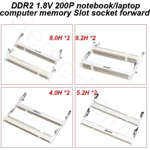 Brand New DDR2 1.8V 200P Notebook/Laptop Computer Memory Slot Socket Forward 4.0H *2 5.2H *2 8.0H *2 9.2H *2