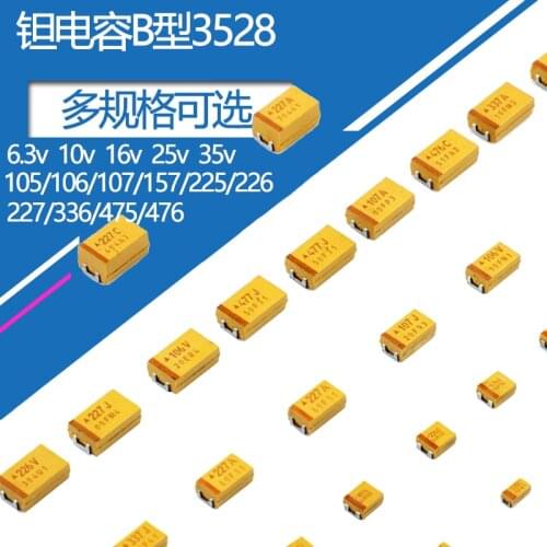 10pcs/lot Type B 3528 Tantalum Capacitor Patch 6.3v 10v 16v 25v 35v1uF 2.2uf 4.7uf 150uf 220uf
