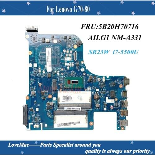 High quality Fru:5B20H70716 for lenovo G70-80 AILG1 NM-A331 laptop motherboard with SR23W i7-5500U UMA 100% tested