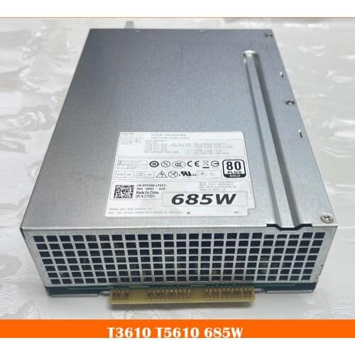 Power supply for T3610 T5610 CN-0YP00X YP00X D685EF-00 DPS-685AB A WPVG2 CN-0WPVG2 F685EF-00 685W, fully tested