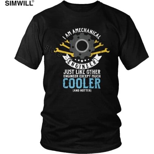 I Am A Mechanical Engineer Occupation Profession T Shirts Men Trendy Short Sleeves 100% Cotton T-shirts Crew Neck Plus Size Tee