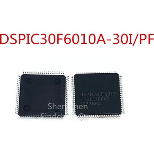 100% New&Original In Stock DSPIC30F6010A-30I/PF QFP80