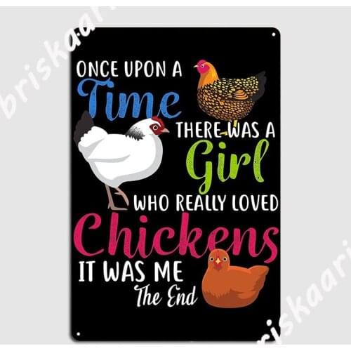 Once Upon A Time Chickens Metal Sign Plaques Customize pub Garage Club Tin sign Posters
