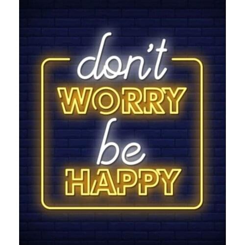 Neon Sign For donot worry be happy Tubes Lamp Beer bar art Home Lamp resterant light advertise custom DESIGN Handmade light