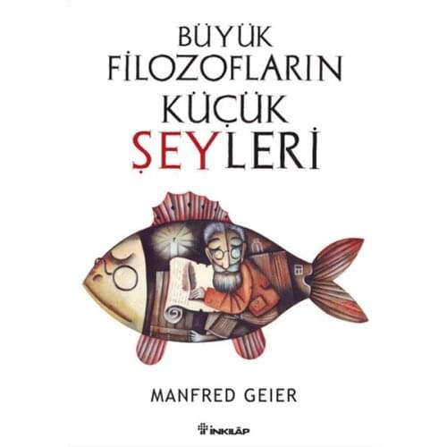 Big Philosophers Small Things Manfred Geier Hist Bookstore Philosophy Sequence (TURKISH)