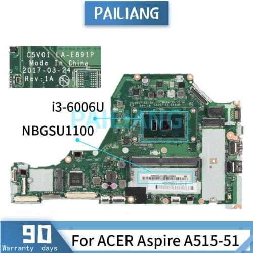 Mainboard For ACER Aspire A515-51 i3-6006U Laptop motherboard NBGSU1100 LA-E891P SR2UW DDR4 Tested OK