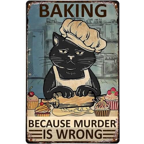 Retro Black Cat Baking Because Murder Wrong Vintage Style Tin Sign Metal Sign Metal Decor Wall Sign Wall Poster Plaque TIN Sign