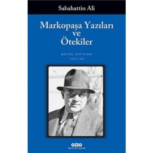 Markopaşa Writings And Ötekiler - Sabahattin Ali