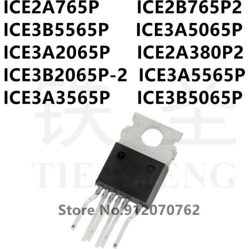 10PCS ICE2A765P ICE2B765P2 ICE3B5565P ICE3A5065P ICE3A2065P ICE2A380P2 ICE3B2065P-2 ICE3A5565P ICE3A3565P ICE3B5065P TO-220-6