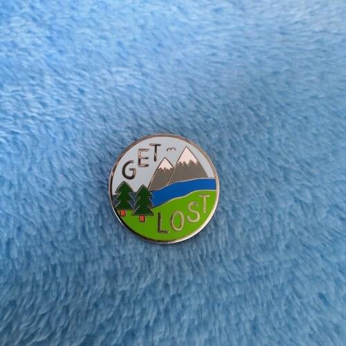 Get Lost Pin Mountain Adventure Explore Hiking Nature badge Lets Get Lost brooch