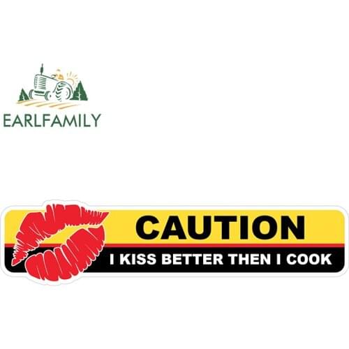 EARLFAMILY 13cm x 3.5cm for Caution I Kiss Better Then I Cook Car Sticker Creativite Windows Decal ScratchProof Sunscreen Decor