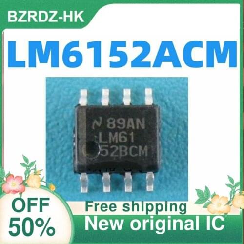 2-10PCS/lot LM6152 LM6152ACM LM6152ACMX New original IC