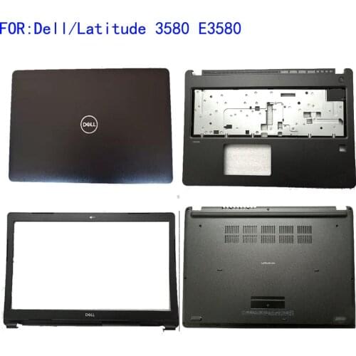Suitable for Dell Latitude 3580 e3580 LCD back cover front baffle palm pad bottom cover 03tg2p 0nrx07 0v7gn6 4f7r4 0tgwcy 0v75p2