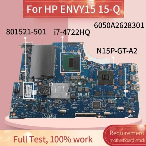801521-501 801521-601 Laptop motherboard For HP ENVY15 15-Q Notebook Mainboard 6050A2628301 N15P-GT-A2 DDR3