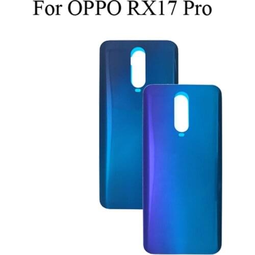 100% New Battery Back Rear Cover Door Housing For OPPO RX17 Pro Rx 17 pro Battery Back Cover For OPPO RX17pro Replacement
