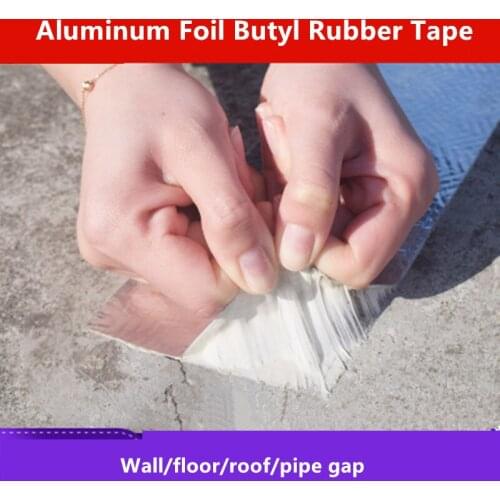 Aluminum Foil Butyl Rubber Tape Self Adhesive -40℃ To 120℃ Resistance Waterproof Wall Roof Pipe Repair Stop Leak Sticker скотч