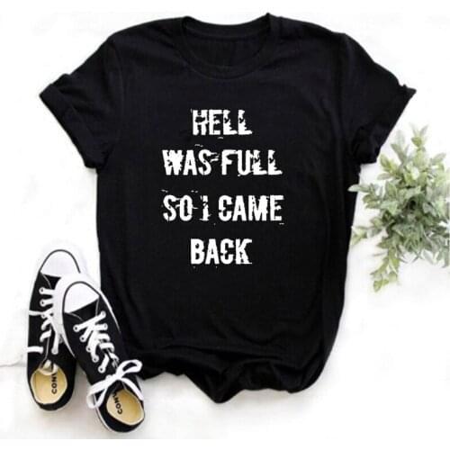The hell is full, so I am here to reply. Printed Ladies T-shirts Soft Ladies Tops Graphic T-shirts Black Ladies T-shirts