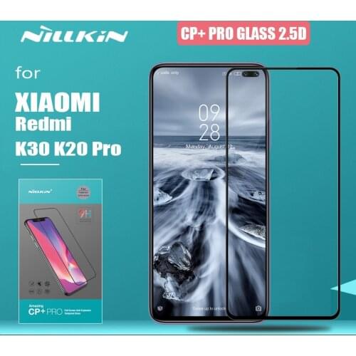 Redmi K30 K20 Pro Glass Nillkin CP+ Pro Full Cover 2.5D Tempered Glass Screen Protector for Xiaomi Redmi K30 K20 Mi 9T Pro Glass