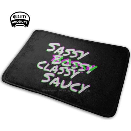 Sassy Bossy Classy Saucy 3D Soft Non-Slip Mat Rug Carpet Cushion Sassy Love Classy Fashion Cute Like Style Sexy Beautiful Model