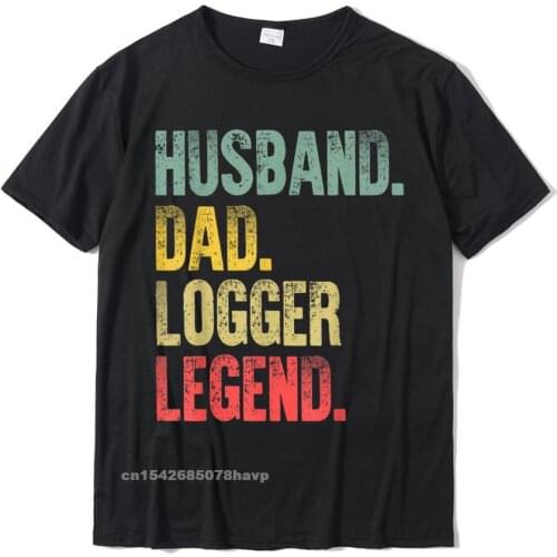 Mens Funny Vintage Shirt Husband Dad Logger Legend Retro Gifts T-Shirt Tshirts Dominant Design Cotton Mens Tops & Tees Casual