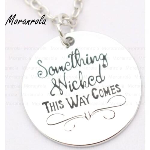 New arried "Something Wicked This Way Comes "Copper necklace Keychain,charm Hand stamped Jewelry halloween necklace