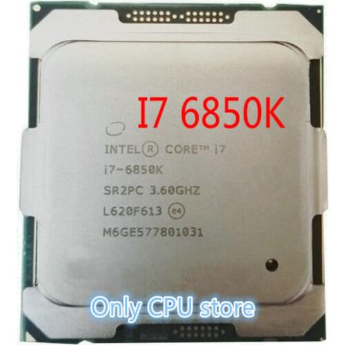 Original Intel Xeon I7-6850k I7 6850K 3.60GHZ 15M 14nm 6-CORES LGA2011-3 Processor free shipping