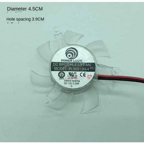 For Power Logic PL50S12H-4 12V Graphics Card Fan Diameter 4.5CM Bore Distance 3.9CM