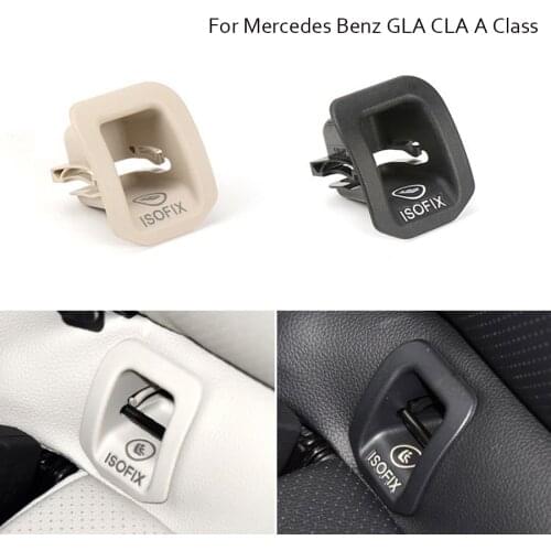 Child Seat ISOFIX Adapter Cover For Mercedes Benz GLA CLA A Class W176 W156 W117 GLA200 GLA220 GLA260 CLA220 CLA260 CLA45