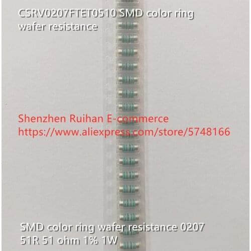 Original new 100% CSRV0207FTET0510 SMD color ring wafer resistance 0207 51R 51 ohm 1% 1W (Inductor)