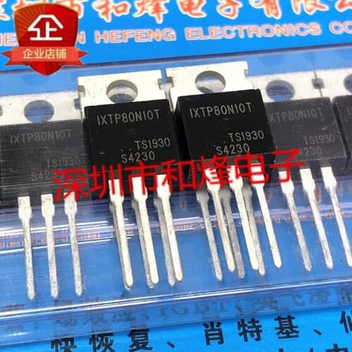 10PCS IXTP80N10T TO-220 100V 80A 100% New&original